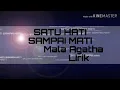 Download Lagu Mala Agatha - Satu Hati Sampai Mati (lirik)