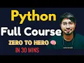 Python Programming Full Course Full Tutorial in 30 Minutes Step by Step from Zero to Hero