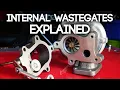 Internal Turbocharger Wastegates Explained
