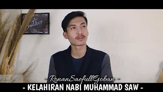 kisah kelahiran nabi muhammad saw ronan saefull goban