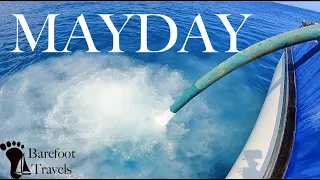 MAYDAY Sailboat Forced Off the Beach (S3 E25 Barefoot Travels)
