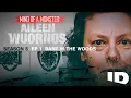 Mind of a Monster Aileen Wuornos S5 Ep 1 Babe in the Woods ID