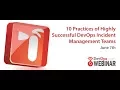 10 Practices of Highly Successful DevOps Incident Management Teams