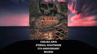 Download Chelsea Grin - Eternal Nightmare 5th anniversary REVIEW MP3