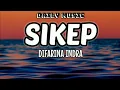Lagu Sikep (Siap Kelangan Pengarep Arep) | Difarina Indra [Lirik Lagu]