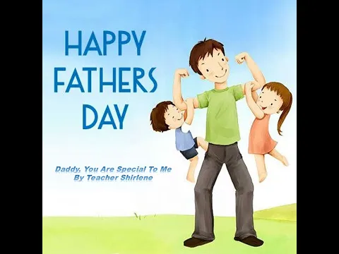 Download MP3 Father's Day Song ( Daddy, You Are Special To Me)