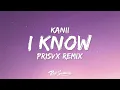 Download Lagu Kanii - I Know PR1SVX Remix (Lyrics) [1 Hour Version]