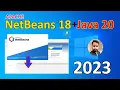 How to install Apache NetBeans 18 Latest on Windows 10 2023 step-by-step complete installation