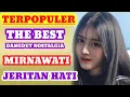 Download Lagu MIRNAWATI JERITAN HATI DANGDUT NOSTALGIA TERPOPULER HITS THE BEST 80 - 90 AN