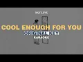 Download Lagu [KARAOKE] Skyline - Cool Enough For You (ORIGINAL KEY)