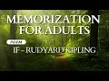 Memorize the Poem If by Rudyard Kipling by Listening to the Repeated Poem for 30 Minutes
