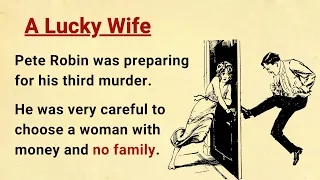 Learn English through Stories Level 3 ★ A Lucky Wife - Improve your English | English Audio Podcast