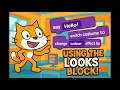Using the Looks Block in Scratch