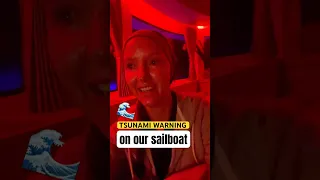 ⚠️Tsunami update from our sailboat‼️#tsunami #sailing #travel