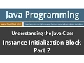 Learn Java Programming - Instance Initialization Block Part 2 Tutorial