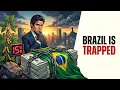 The 1 7 Trillion TRAP Destroying Brazil s Economy