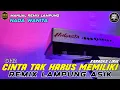 Lagu CINTA TAK HARUS MEMILIKI - KARAOKE NADA WANITA REMIX LAMPUNG