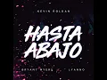Kevin Roldan, Bryant Myers, Lyanno - Hasta Abajo (Audio)