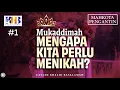 Mahkota Pengantin #1 : Mukaddimah - Mengapa Kita Perlu Menikah? - Khalid Basalamah