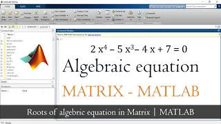 Solve algebraic equation in MATLAB solve quadratic equation in MATLAB MATLAB TUTORIAL
