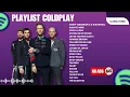 Download Lagu Best of Coldplay 2025 🎶 Playlist Lagu Terbaik \u0026 Terbaru