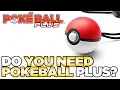 Do YOU Need the Pokeball Plus for Let s Go Pikachu Eevee Austin John Plays