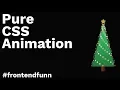 Pure CSS Animation Tutorial - CSS Christmas Tree