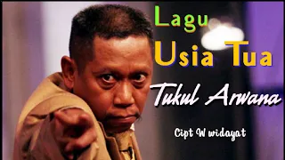 Download Tukul Arwana - Usia Tua ( OFFICIAL MUSIK ) Lagu w widayat | kondisi sakit | kabar sekarang MP3