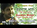 Lagu ਬੱਲੇ ਓ ਚਲਾਕ ਸੱਜਣਾ - ਗੁਰਦਾਸ ਮਾਨ Gurdas Maan : Balle O Chalaak Sajjana (ਪਿੰਡ ਸੂੰਢ 1993)