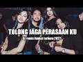 Download Lagu dj tolong jaga perasaan ku !! remix Funkot terbaru 2022