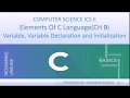 Variable Variable Declaration Initialization in C in Ch Lec Computer Science Class12