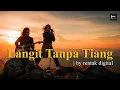 Lagu Langit Tanpa Tiang | Slow Rock by Rentak Digital