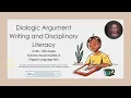 Dialogic Argument Writing and Disciplinary Literacy in 4th 12th Grade