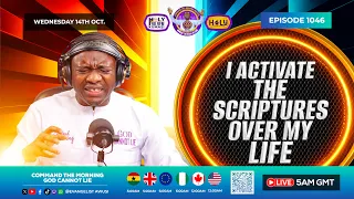 I ACTIVATE THE SCRIPTURES OVER MY LIFE -  CTM EPISODE 1046