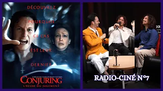 Conjuring L Heure Du Jugement RADIO CINÉ ÉPISODE N 7 