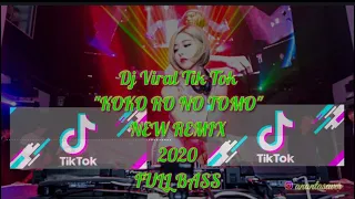 Download Dj KOKO NO RO TOMO New Remix 2020_RJ Muchlis//Dj Viral Tik Tok KoKo No Ro Tomo New Remix 2020 Full MP3