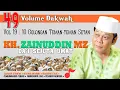 Lagu 𝗝𝗔𝗡𝗚𝗔𝗡 𝗕𝗘𝗥𝗞𝗔𝗪𝗔𝗡 𝗦𝗘𝗧𝗔𝗡❗Vol 19 : 10 Golongan Teman-teman Setan - Dr. (HC) KH Zainuddin MZ (HQ Audio)