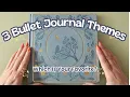 3 Bullet Journal Themes Which One Is Your Favorite Journal Flip Through