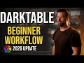 Darktable Beginner Workflow 2026 Update
