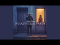 Download Lagu Whatever It Takes MP3