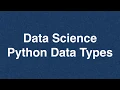 3 Data Science Python Data Types Online Training Download app from below link
