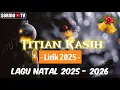 Lagu Natal 2025 || Titian Kasih - Vicktor Hutabarat Cover Niko Lakulo - Lirik 2025🌲😇