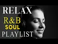 🎶 Chill Soul \u0026 R\u0026B Flow – Relaxing Emotional Love Mix for Late Nights \u0026 Quiet Moments 🌌