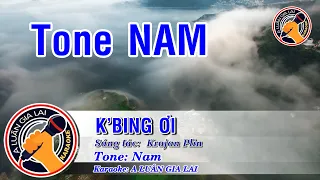 Download K'BING ƠI KARAOKE || TONE NAM MP3