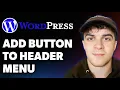 How to Add Button to Wordpress Header Menu no Plugin Needed Full 2025 Guide