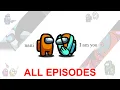 Download Lagu Among Us But You Can't Even (All Episodes)