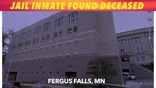 Inmate Found Deceased At Jail In Fergus Falls MN