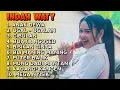 Lagu INDAH WATY - ANAK DEWA | UGAL - UGALAN | FULL ALBUM POPULER 2K25 ‼️
