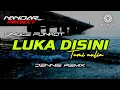 Download Lagu Funkot LUKA DISINI Tami aulia || By Dennie remix #fullhard