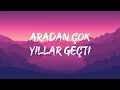 Tuğçe Kandemir - Aradan Çok Yıllar Geçti (Lyrics)
